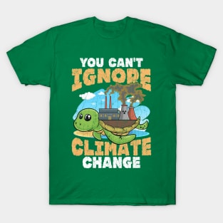 You Can't Ignore Climate Change Turtle Earth Day T-Shirt